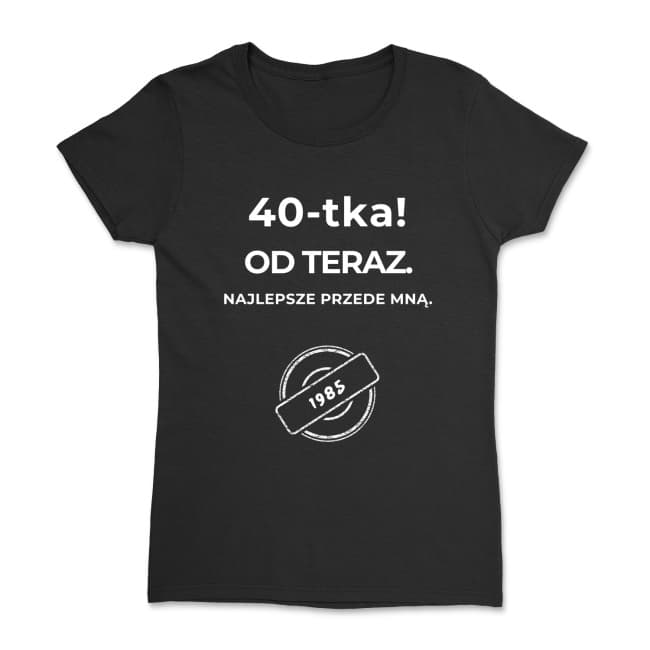 40-tka! Od teraz. To dopiero początek (czarna) – Wersja Limitowana 1985