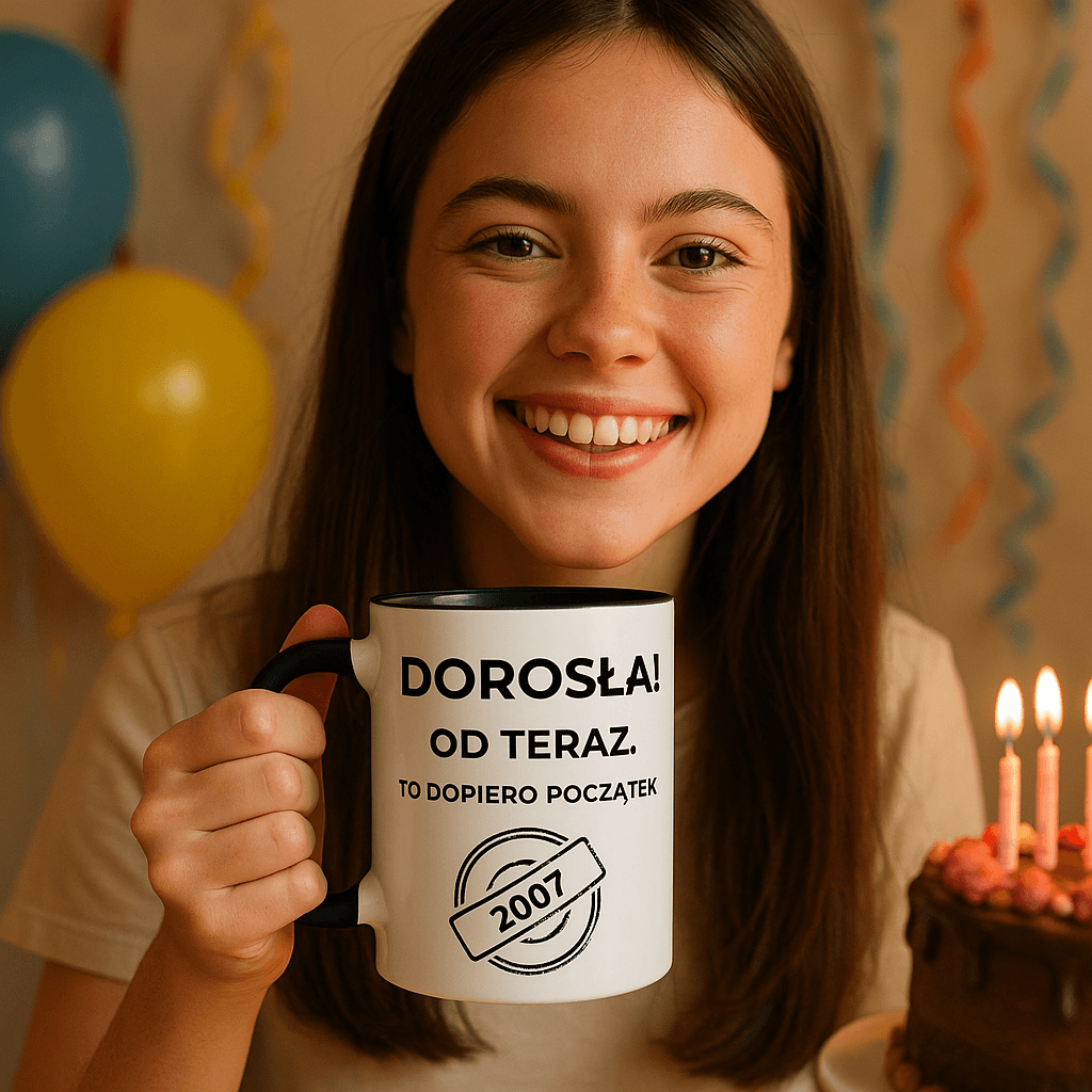 Kubek: DOROSŁA – Od teraz. To dopiero początek.  Wersja Limitowana 2007