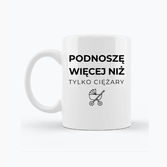 Zestaw Koszulka + Kubek: Podnoszę więcej niż tylko ciężary 👶 – MAMA edition (biała) TOP PREZENT