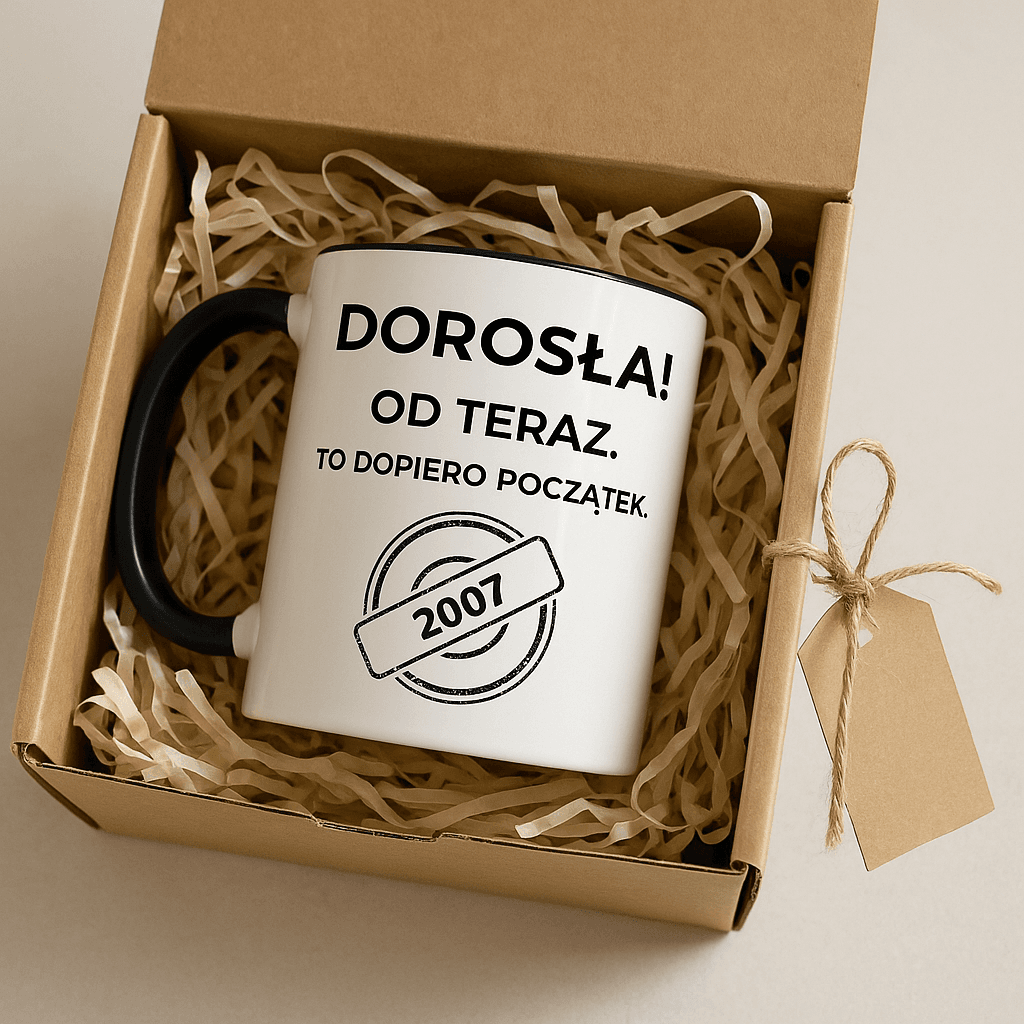 Kubek: DOROSŁA – Od teraz. To dopiero początek.  Wersja Limitowana 2007