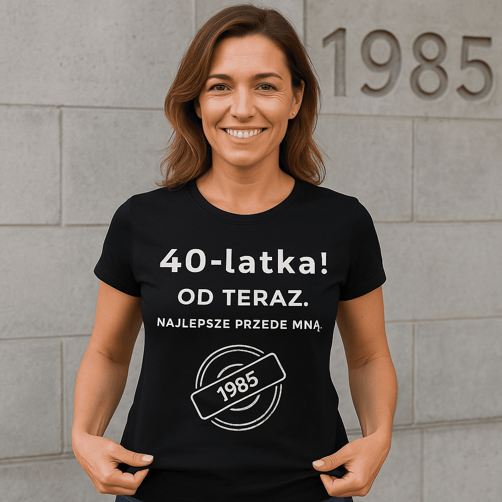 40-tka! Od teraz. To dopiero początek (czarna) – Wersja Limitowana 1985