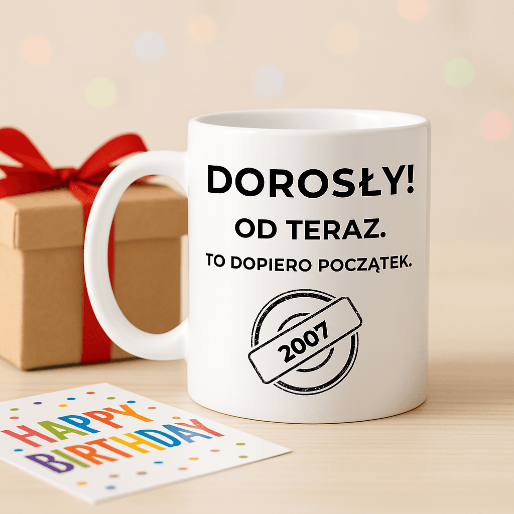 Kubek: DOROSŁY – Od teraz. To dopiero początek. Wersja Limitowana 2007