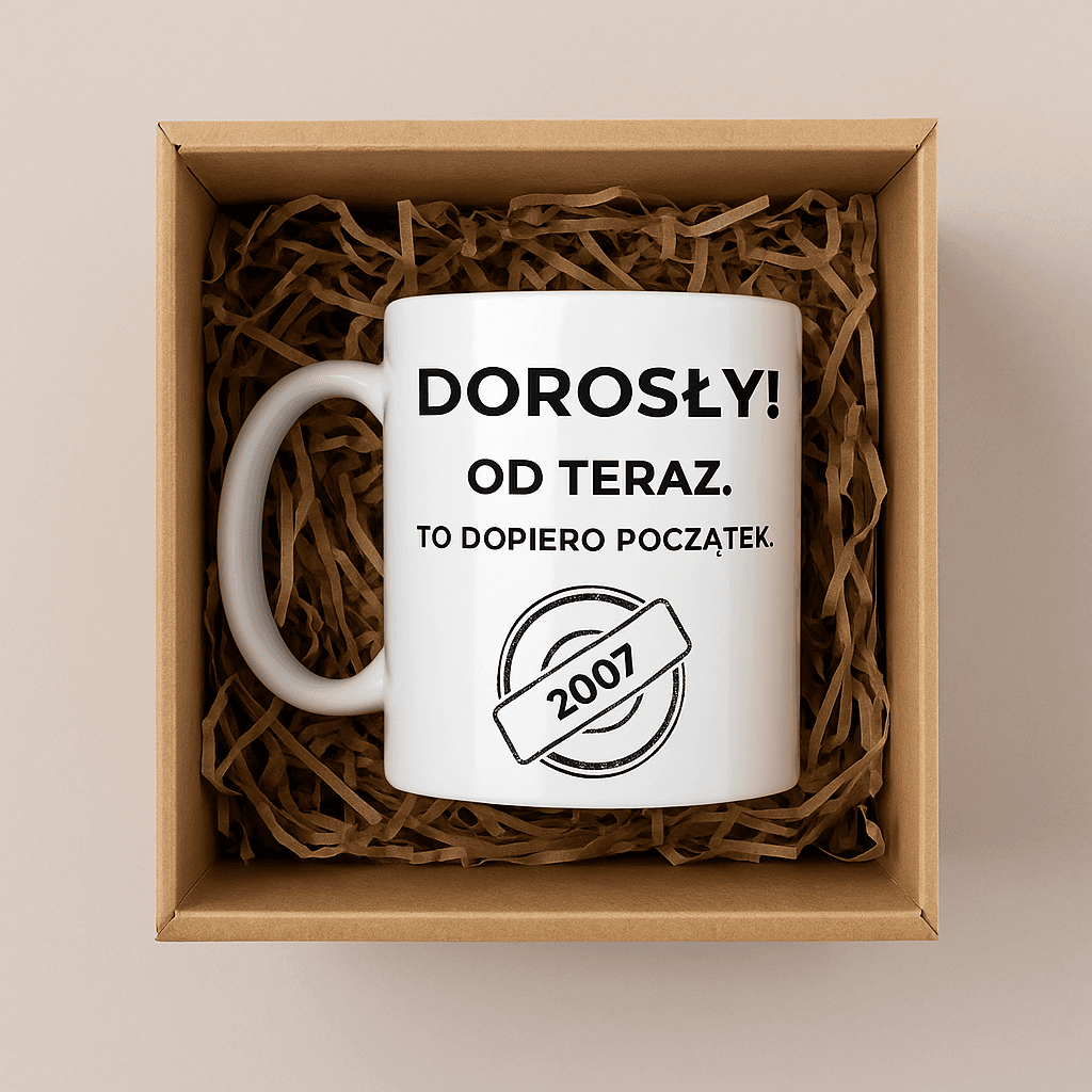Kubek: DOROSŁY – Od teraz. To dopiero początek. Wersja Limitowana 2007