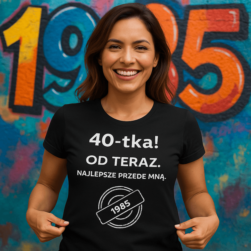 40-tka! Od teraz. To dopiero początek (czarna) – Wersja Limitowana 1985